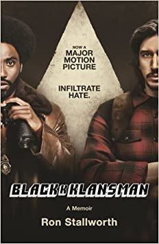 Black Klansman: NOW A MAJOR MOTION PICTUREPaperback – 29 July 2018