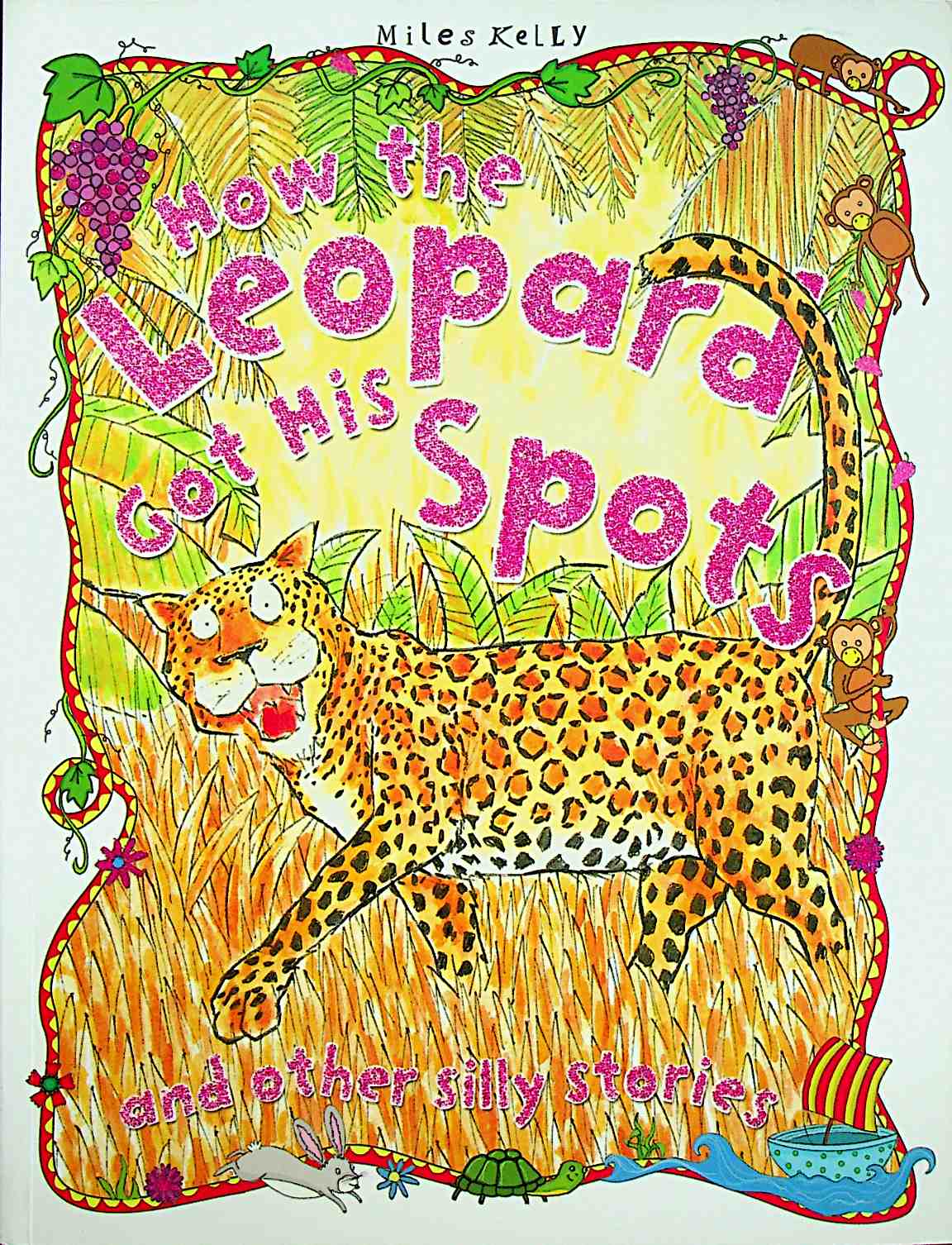 How the Leopard Got His Spots Silly Stories