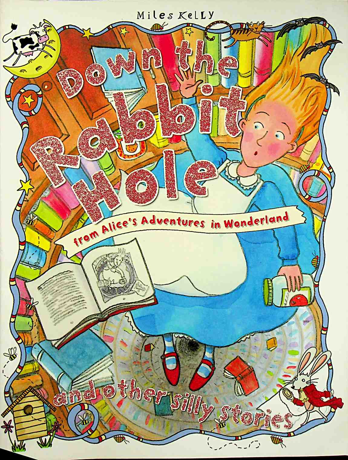 Down the Rabbit Hole Silly Stories