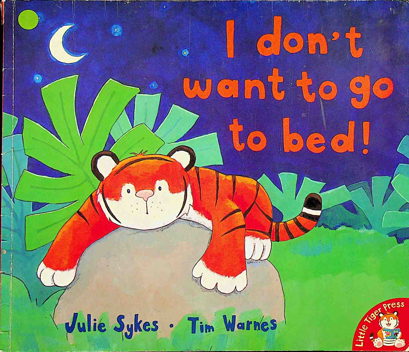 I Dont Want to Go to Bed