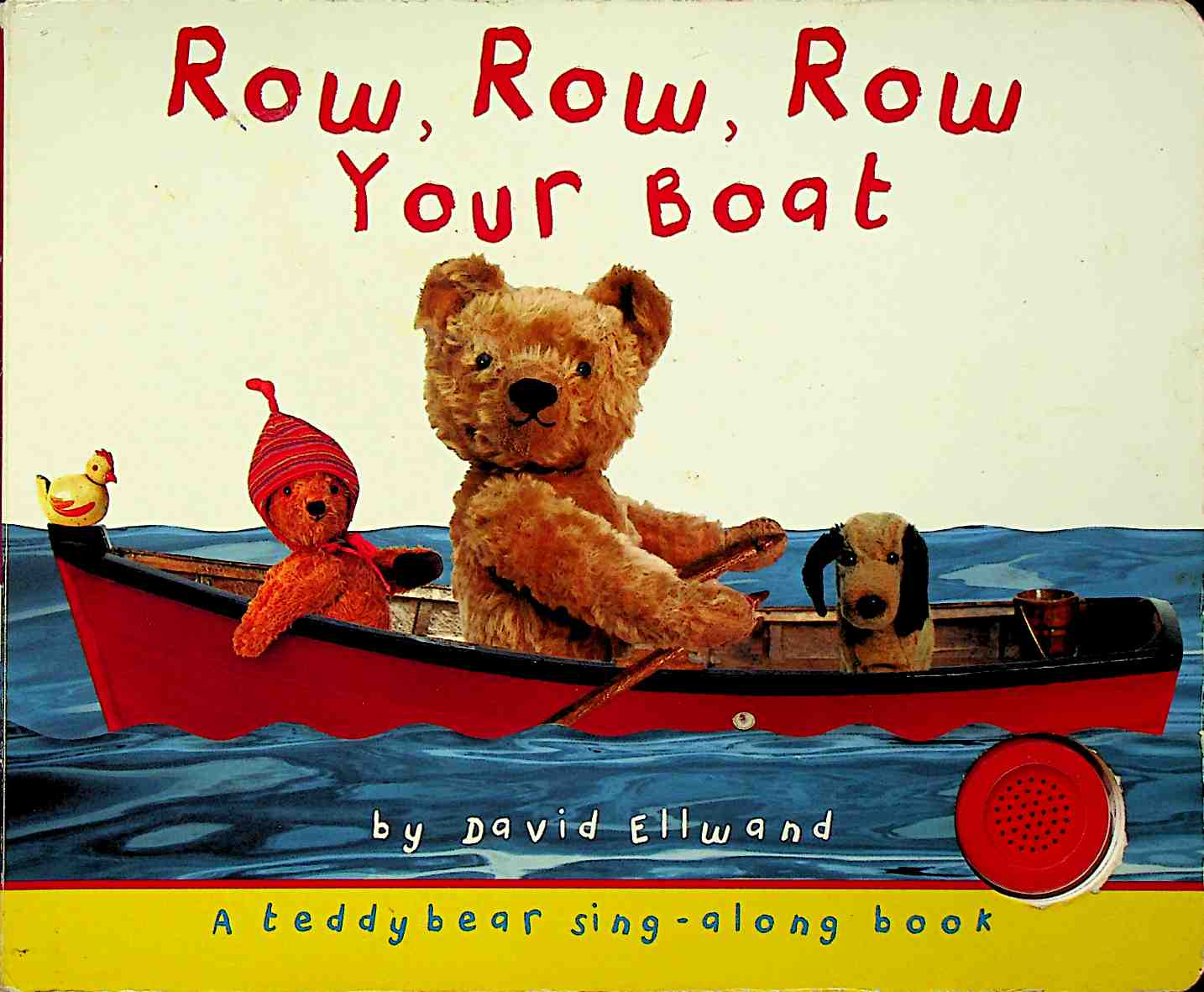 Teddy Bear Sound Book - Row Your Boat Teddy Sound book Teddy Books