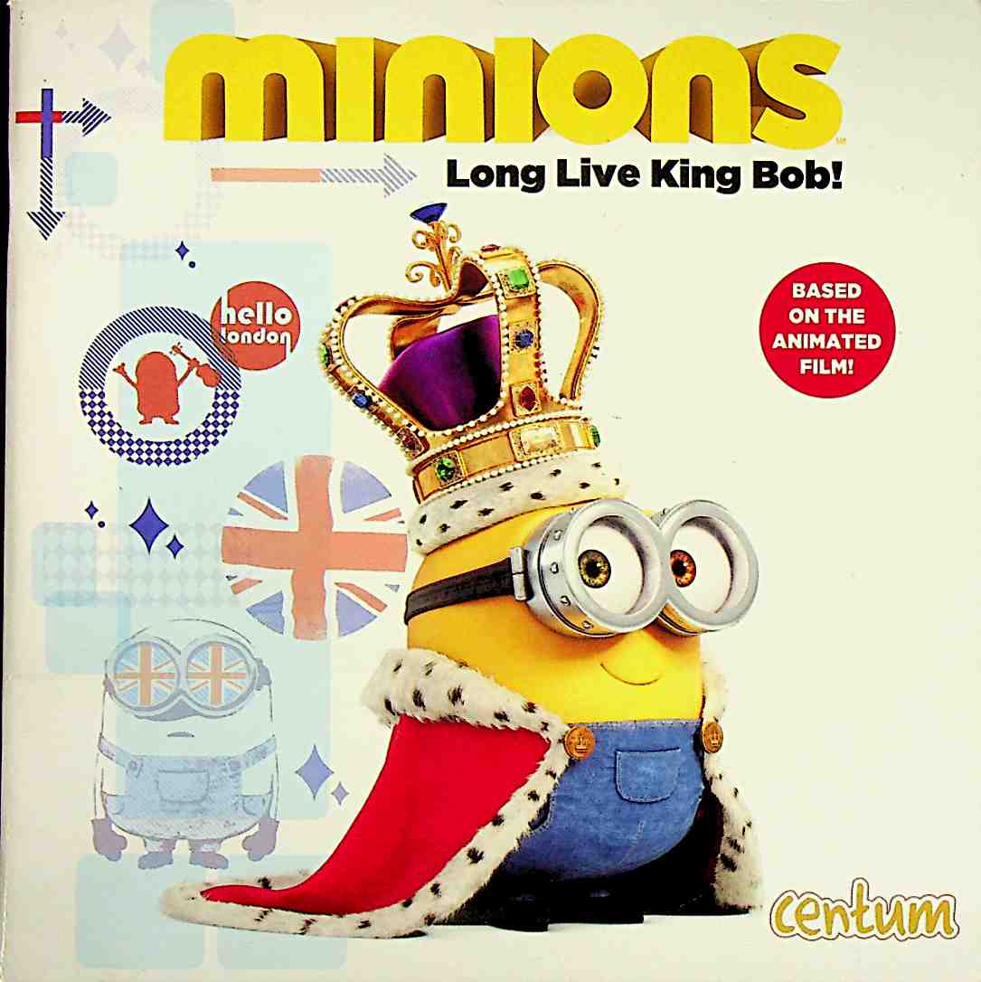 Minions: Long Live King Bob