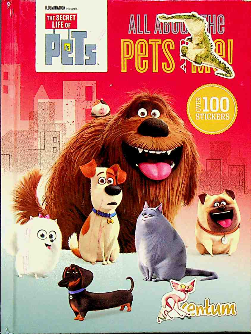 Secret Life of Pets: All About The Pets and Me
