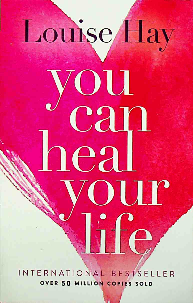 You Can Heal Your Life