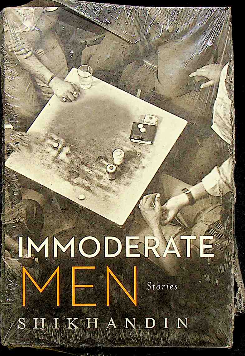 Immoderate Men: Stories